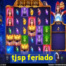 tjsp feriado